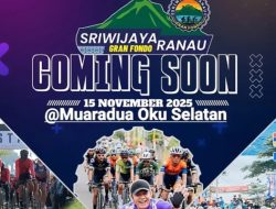 Persiapan Sriwijaya Ranau Gran Fondo dan Festival Danau Ranau 2025, OKU Selatan Semakin Matang